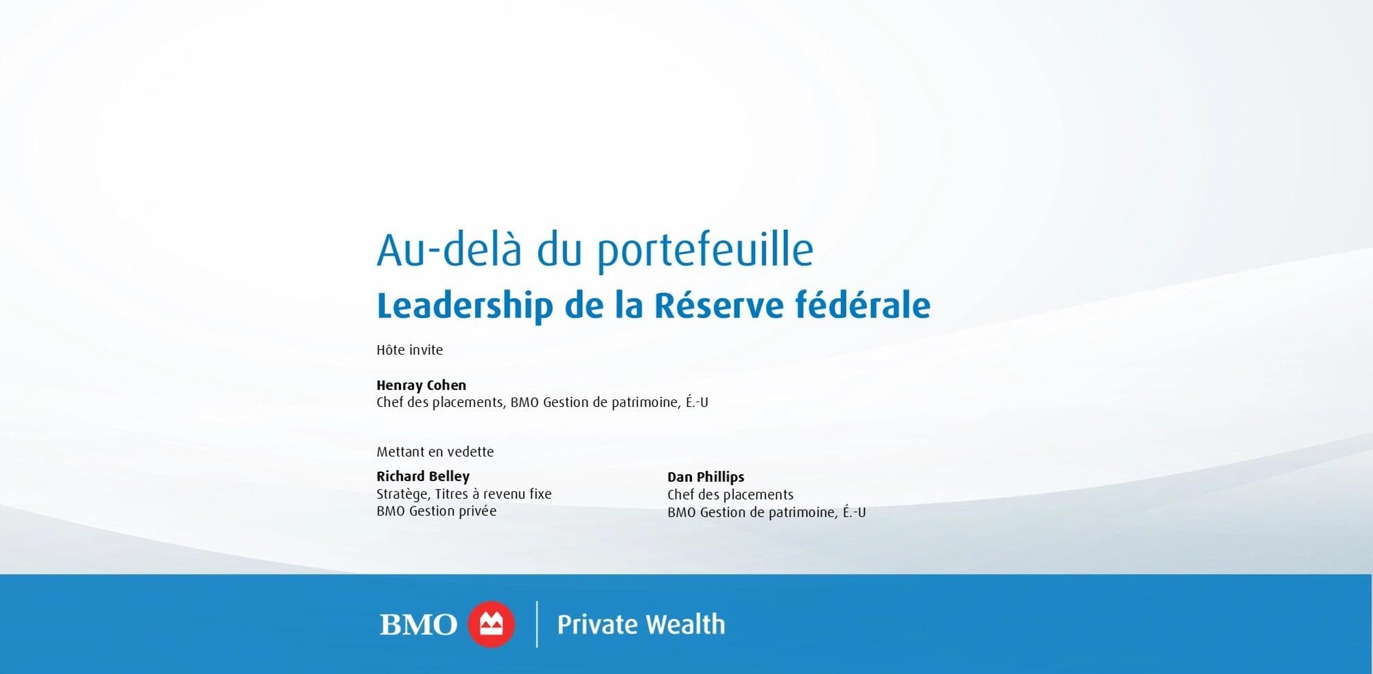 Au-delà du portefeuille balado : Leadership de la Réserve fédérale