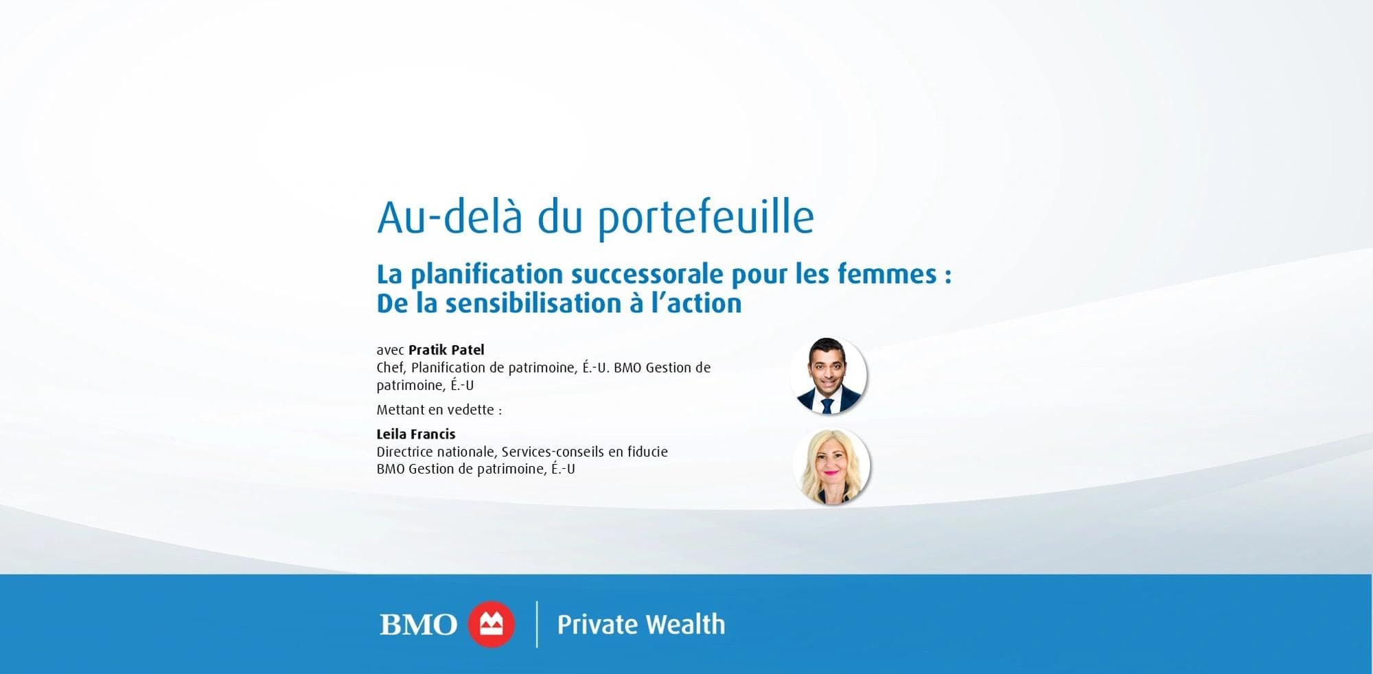 Au-delà du portefeuille balado La planification successorale pour les femmes : De la sensibilisation à l’action